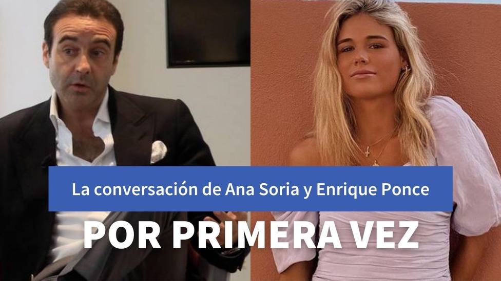 Enrique Ponce y Ana Soria protagonizan su primera conversación ante sorpresa de todos