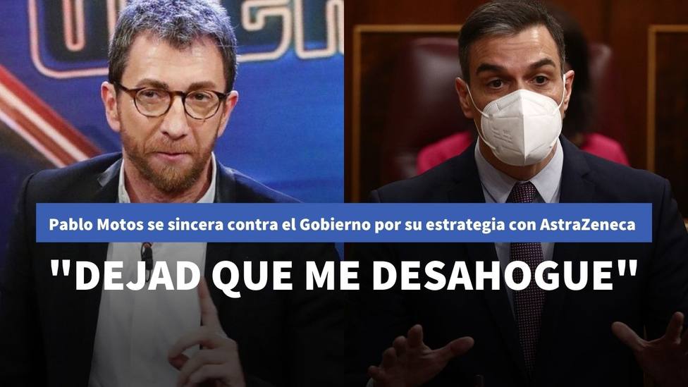 Pablo Motos ataca a Sánchez con lo que debería hacer con la vacuna de AstraZeneca: Dejad que me desahogue