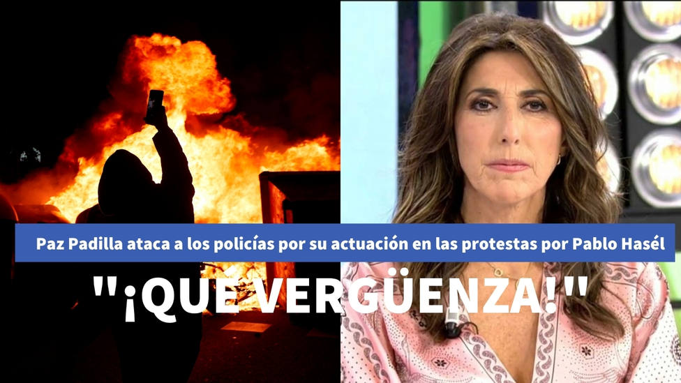 Paz Padilla, obligada a borrar un vídeo tras criticar a la Policía en las protestas por Hasél: ¡Vergüenza!