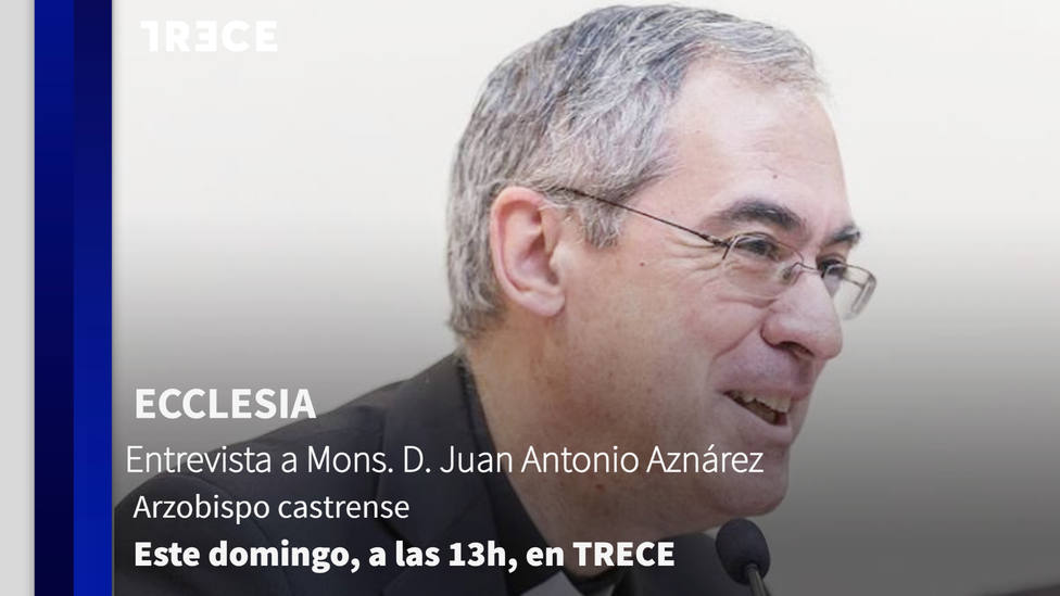 Mons. Juan Antonio Aznárez concede este domingo en ‘ECCLESIA’ su primera entrevista en televisión