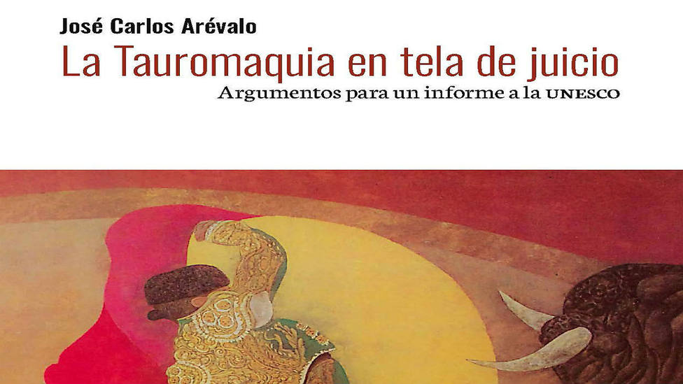 Portada de La tauromaquia en tela de juicio, la obra de José Carlos Arévalo editada por Tauromagia