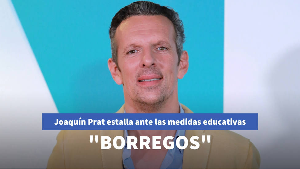 Joaquín Prat estalla ante las medidas educativas del Gobierno: ¿Quieren crear una generación de borregos?