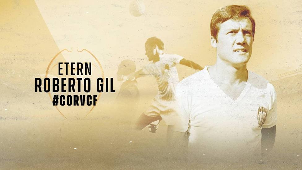 El Valencia CF homenajeará a Roberto Gil