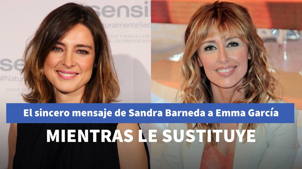 El sincero mensaje de Sandra Barneda a Emma García mientras le sustituye en Viva la vida