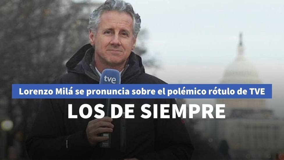 Lorenzo Milá rompe su silencio sobre las consecuencias del polémico rótulo de TVE: los de siempre