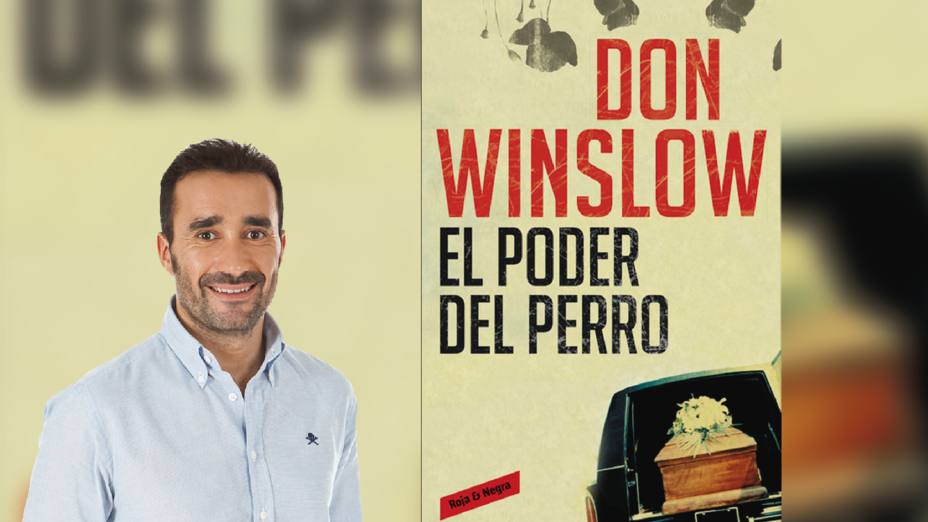 El poder del perro de Don Winslow es la recomendación de Juanma Castaño