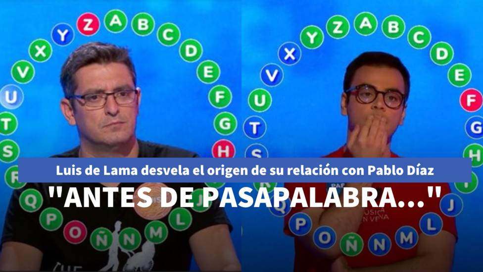 Luis de Lama desvela el origen de su relación con Pablo Díaz: Antes de Pasapalabra...