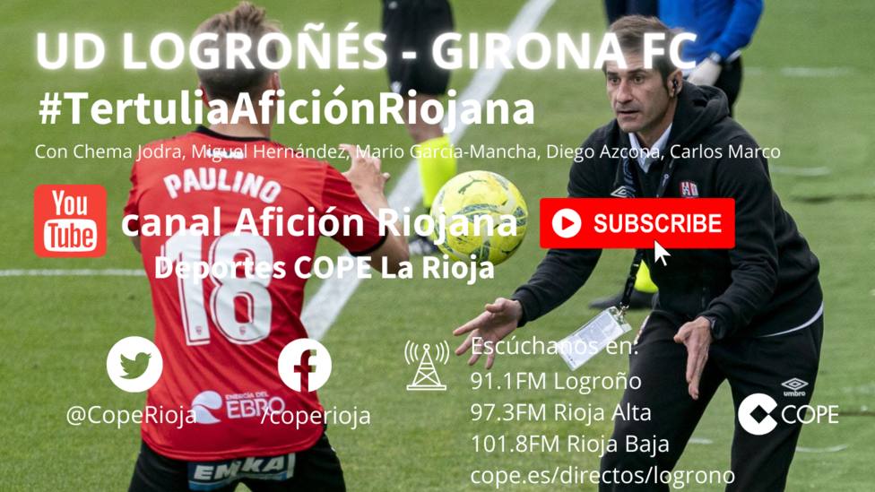 UD Logroñés - Girona FC: La tertulia en el canal Youtube Afición Riojana