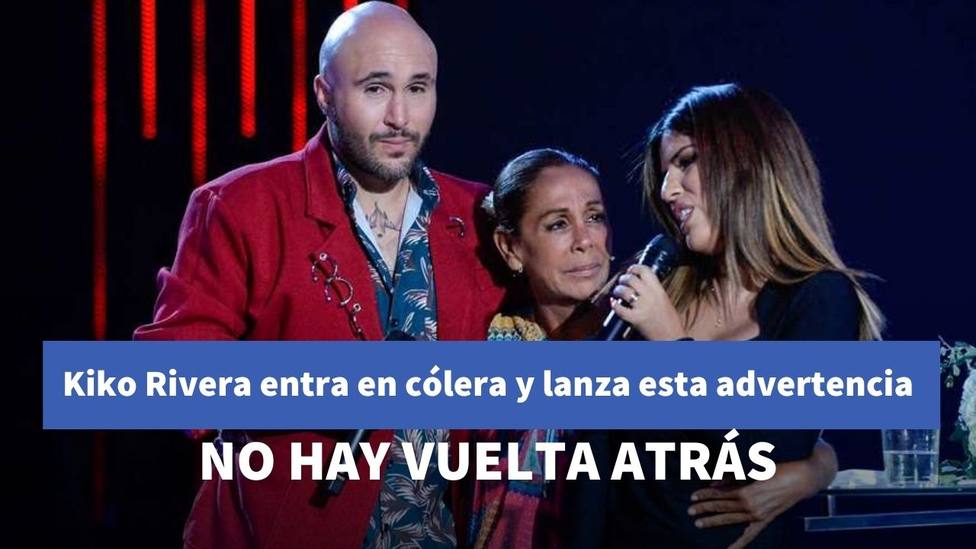 Kiko Rivera entra en cólera tras el comunicado de Isabel Pantoja y lanza una advertencia a su madre