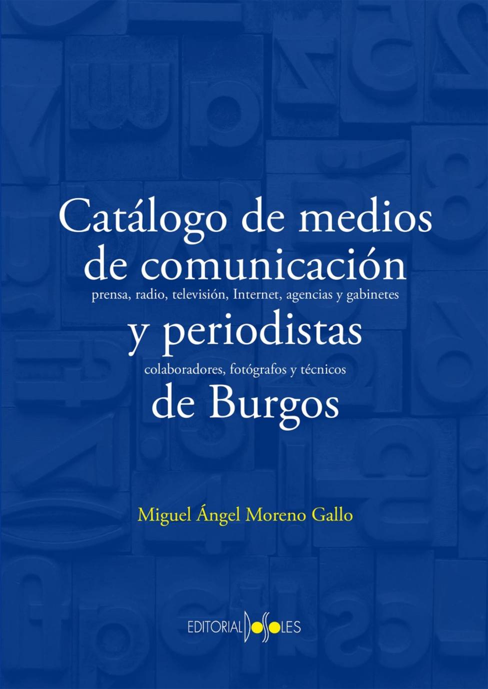 Miguel Ángel Moreno recopila la historia de los medios de comunicación de Burgos