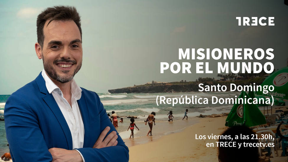 Vuelve a ver el programa completo de Misioneros por el mundo en Santo Domingo (República Dominicana)
