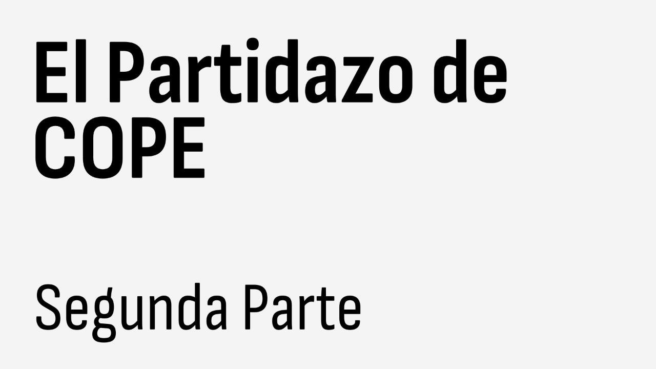 AUDIO: 2ª parte, El Partidazo de COPE (26-01-2024) - El Partidazo de ...