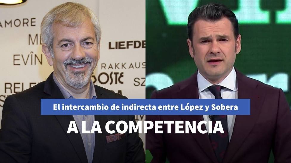 El intercambio de reproches de Iñaki López y Carlos Sobera que tensa la relación entre Telecinco y Antena 3