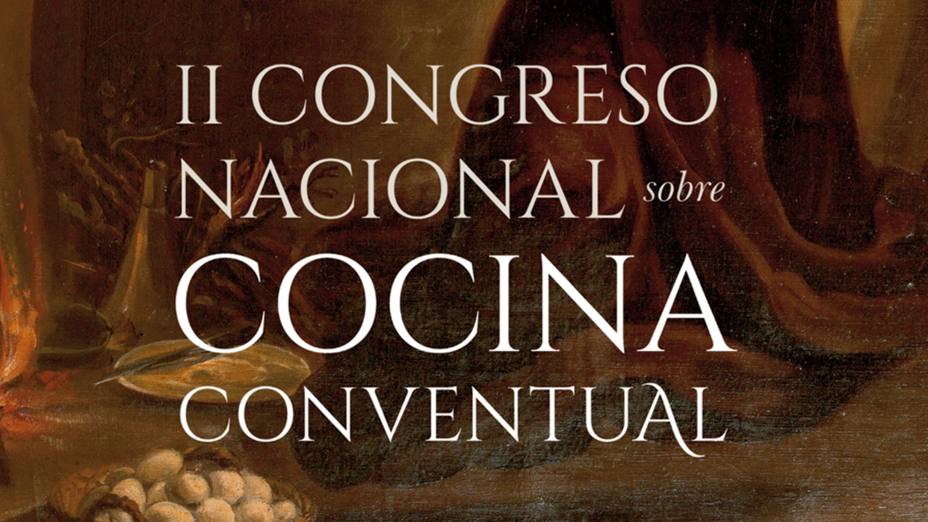 Congreso Nacional sobre Cocina Conventual