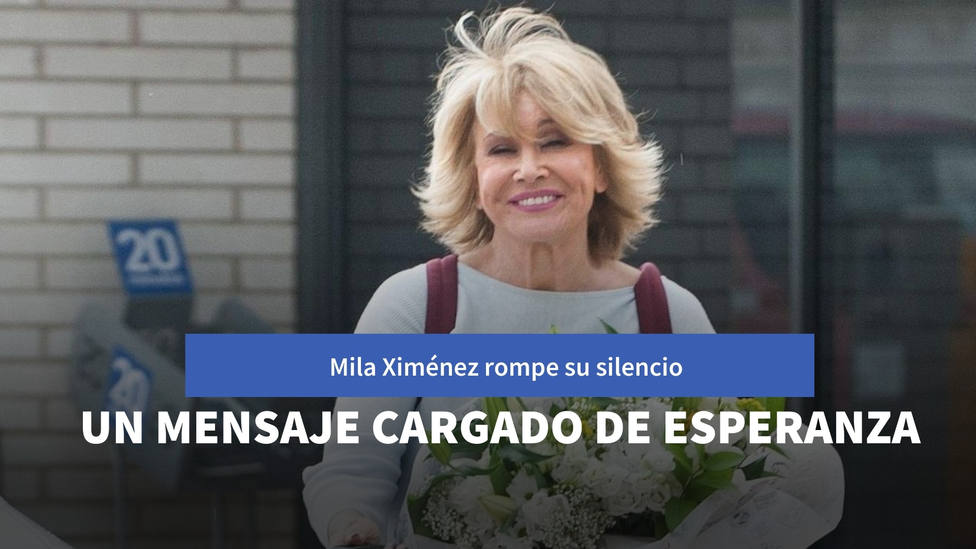 Mila Ximénez rompe su silencio con un mensaje cargado de esperanza