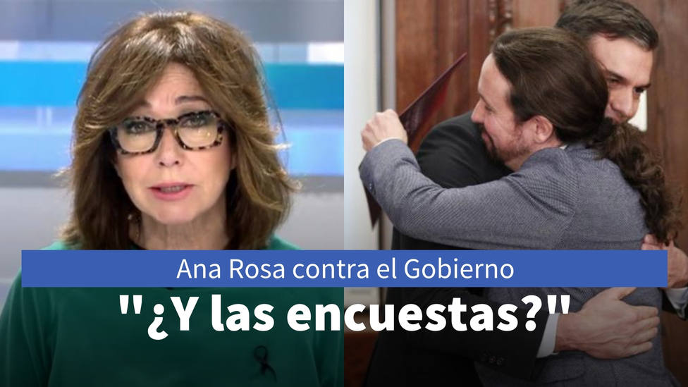 Ana Rosa desmonta la línea de flotación del Gobierno: ¿Y las encuestas?