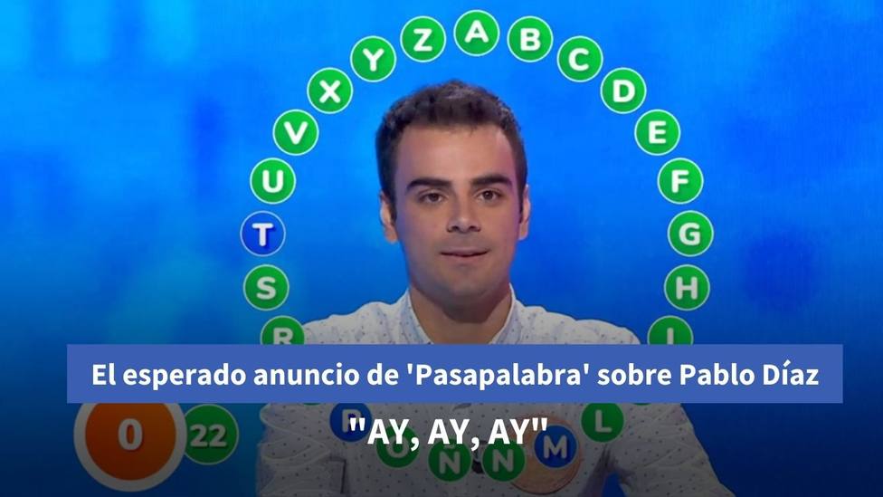 El esperado anuncio de ‘Pasapalabra’ sobre Pablo Díaz: “Ay, ay, ay”