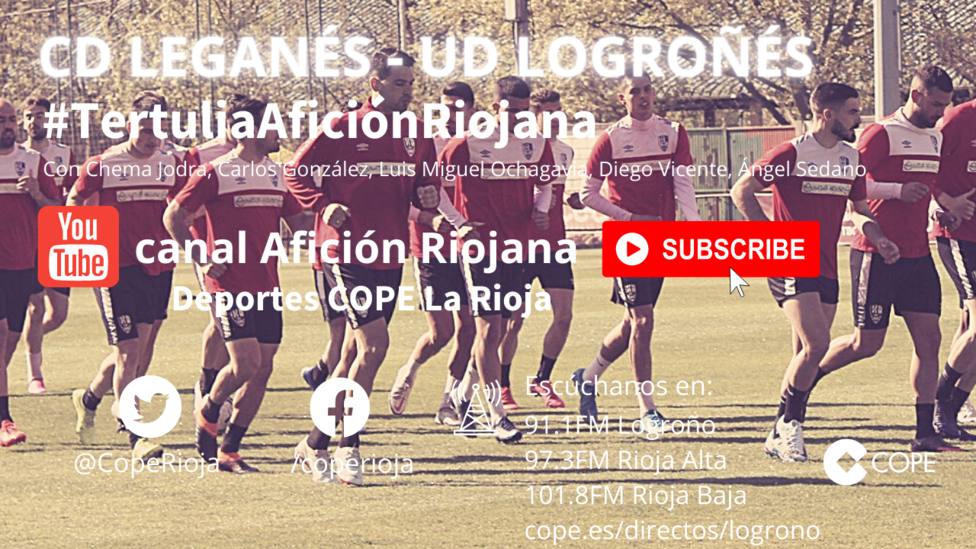 CD Leganés - UD Logroñés: La tertulia en el canal Youtube Afición Riojana