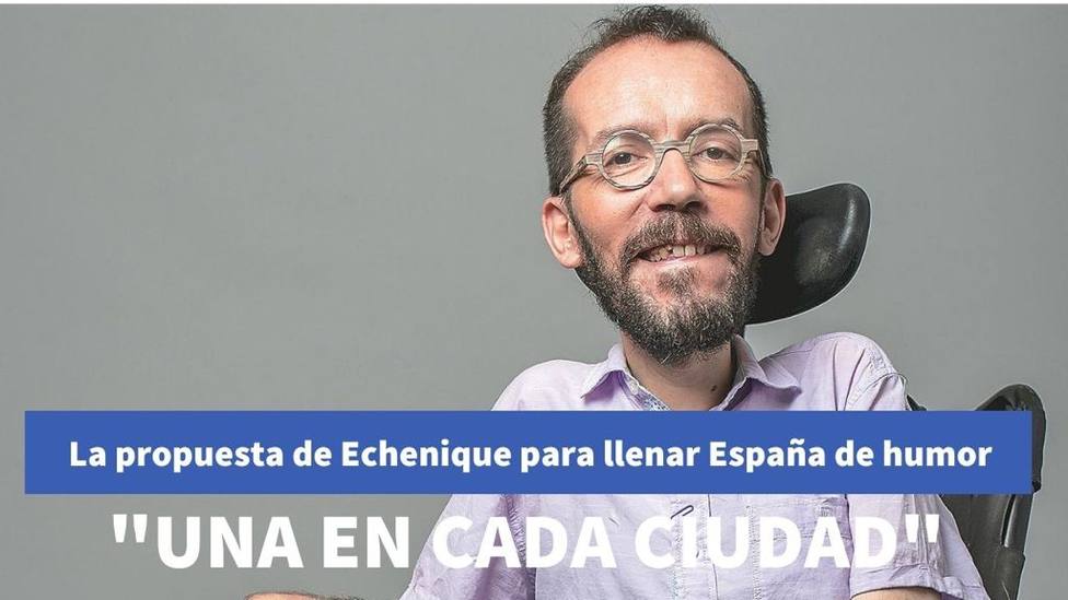La propuesta de Echenique para llenar España de humor: Una en cada ciudad