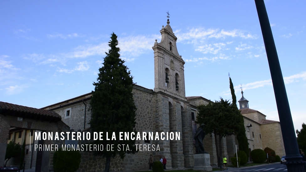 Patrimonio de la fe: Monasterio de la Encarnación de Ávila