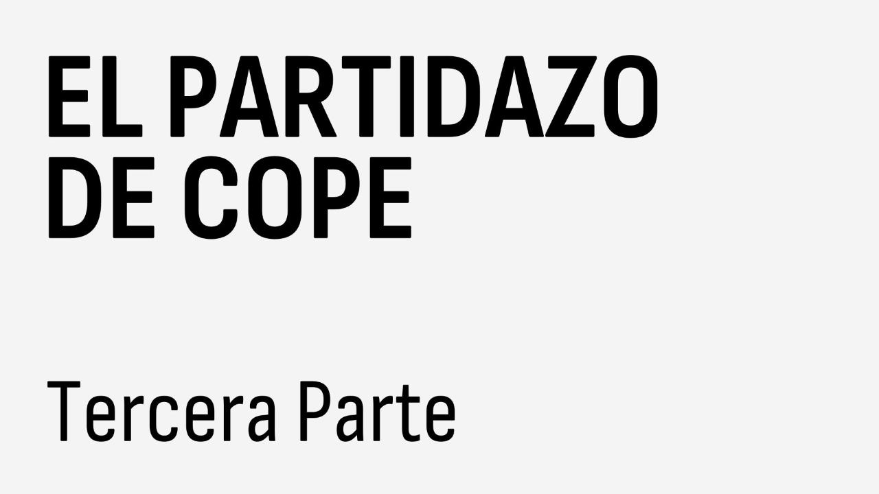 Audio 3ª Parte El Partidazo De Cope 01 01 2024 El Partidazo De Cope Cope 