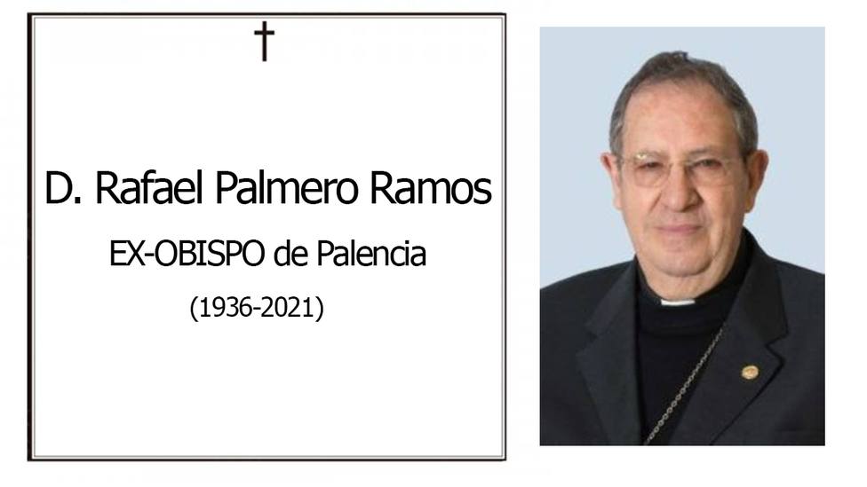 Fallece Rafael Palmero Ramos, exobispo de Palencia