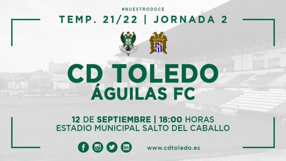 El CD Toledo - Águilas FC se jugará el domingo a las 18.00 horas