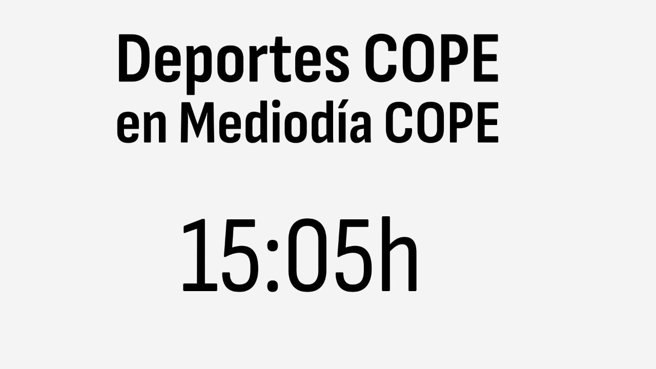 Deportes COPE 15:05 (16-07-2024)