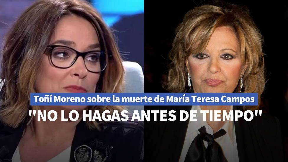 Toñi Moreno pone los pelos de punta a María Teresa Campos al decirle qué hará tras su muerte