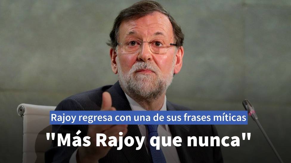La frase viral de Mariano Rajoy que ha recordado a muchos varios momentos del pasado