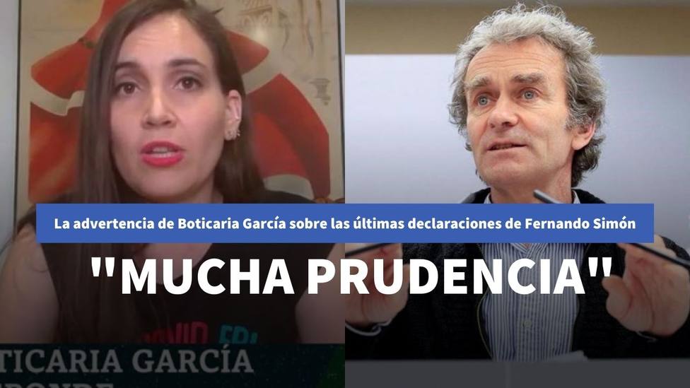 Boticaria García advierte del riesgo de una de las últimas declaraciones de Fernando Simón: Mucha prudencia
