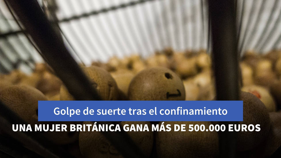 Una británica gana más de 500.000 euros en la lotería que compró para celebrar su salida del confinamiento