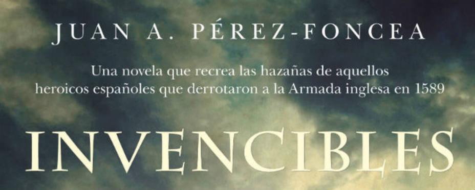 Portada de la nueva novela histórica de Juan Antonio Pérez-Foncea