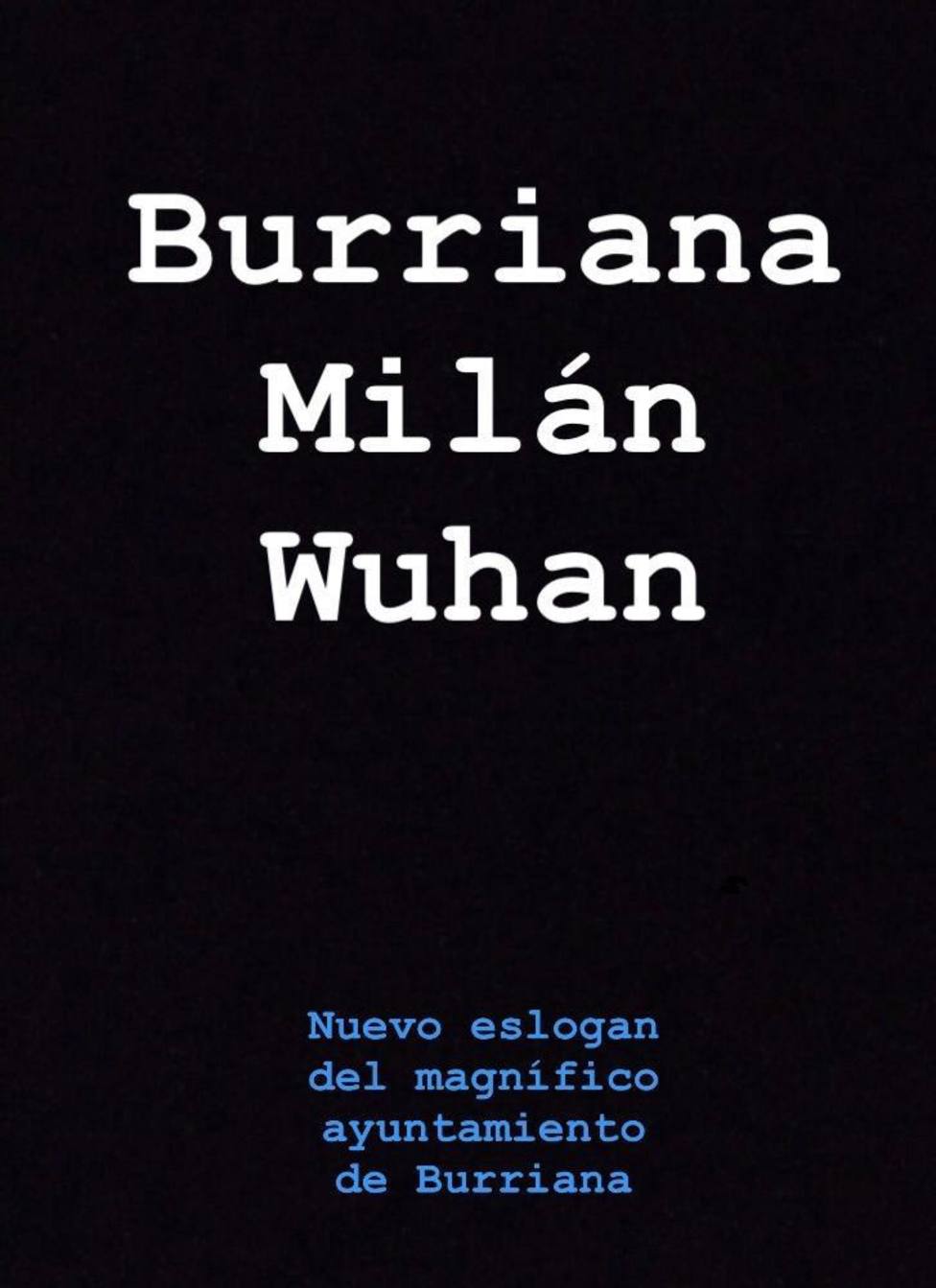 Burriana, Milán, Wuhan