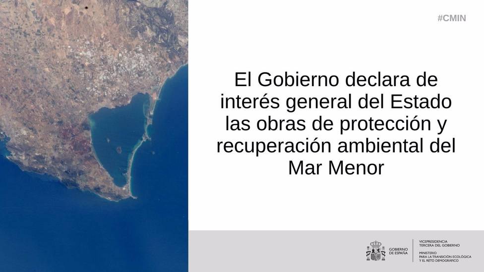 El Gobierno central declara de interÃ©s general del Estado las obras de recuperaciÃ³n ambiental del Mar Menor