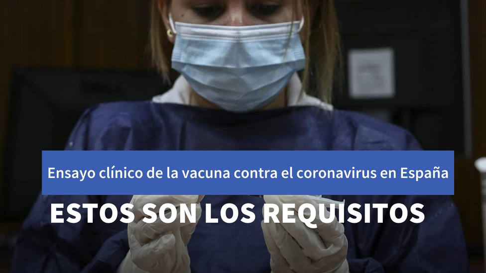 Estos son los requisitos para ser voluntario en los ensayos de la vacuna contra el coronavirus en España