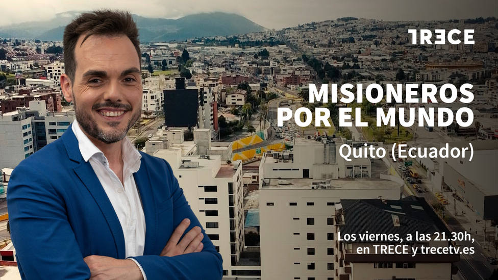 Vuelve a ver el programa completo de Misioneros por el mundo en Quito (Ecuador)