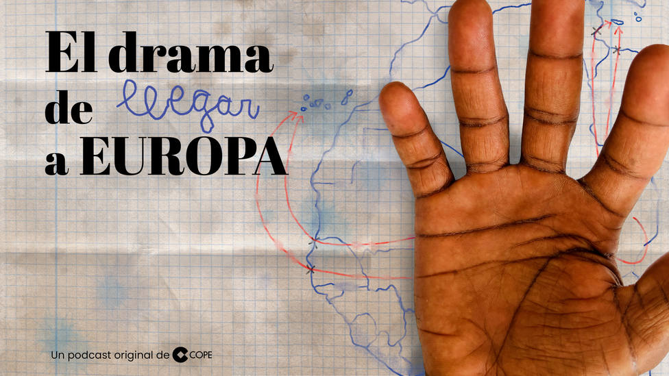 COPE estrena el pódcast original El drama de llegar a Europa