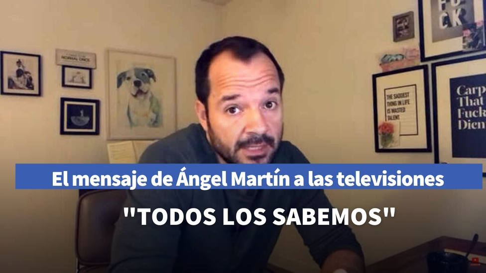 Ángel Martín no da crédito a las imágenes de los informativos y manda un duro mensaje a las televisiones