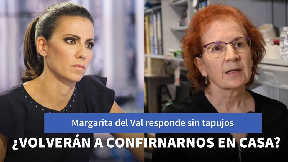 Margarita del Val responde sin tapujos a la pregunta que se hace toda España: ¿volverán a confinarnos en casa?
