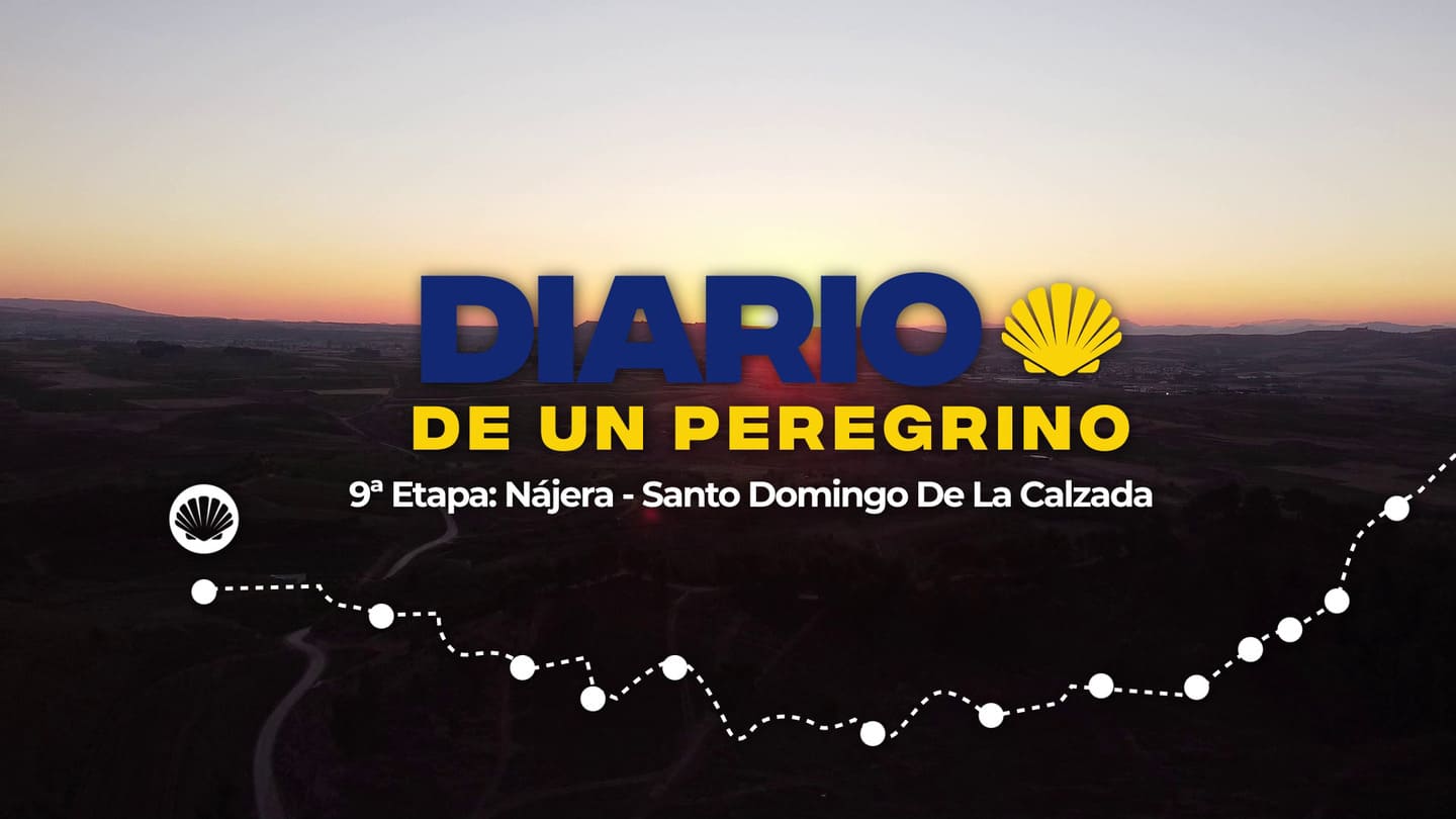Diario de un peregrino: 9ª etapa, Nájera - Santo Domingo de la Calzada