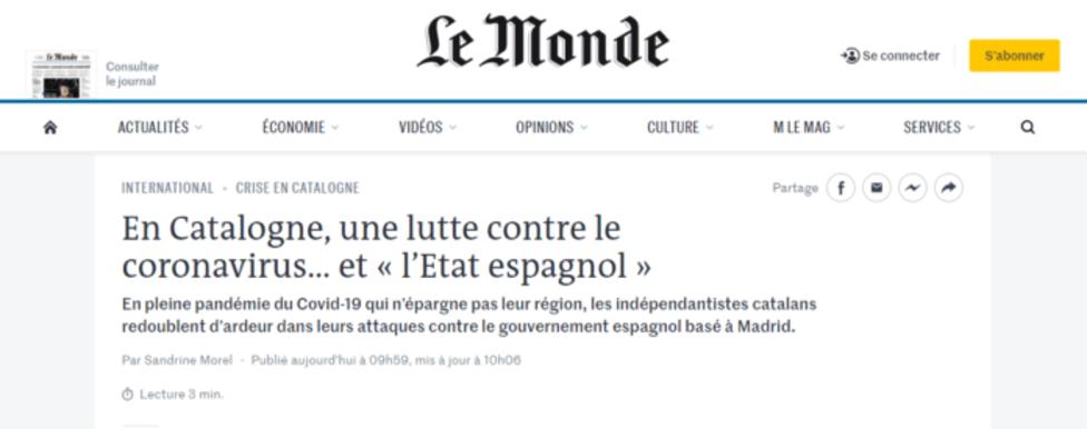 El prestigioso periódico francés ‘Le Monde’ denuncia cómo los separatistas aprovechan el coronavirus para atac