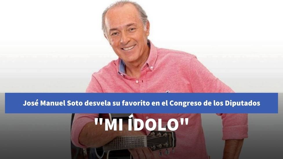 José Manuel Soto desvela contra todo pronóstico quién es su “ídolo” en el Congreso de los Diputados