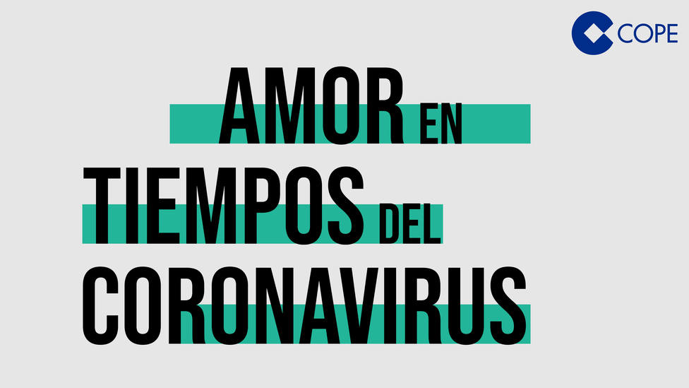 COPE estrena Amor en tiempos del coronavirus: un podcast con historias de esperanza para el confinamiento