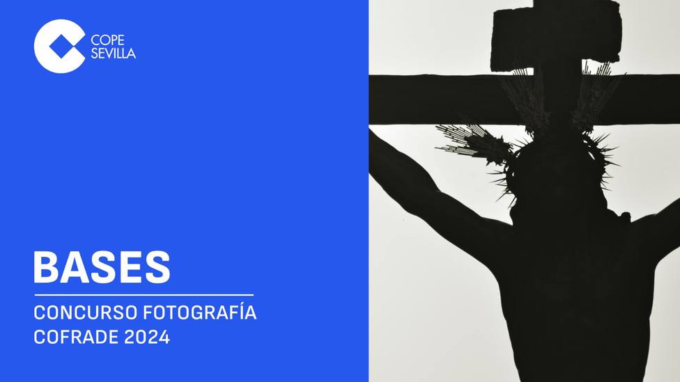 COPE Sevilla convoca su tradicional Concurso de Fotografía Cofrade en la edición 2024