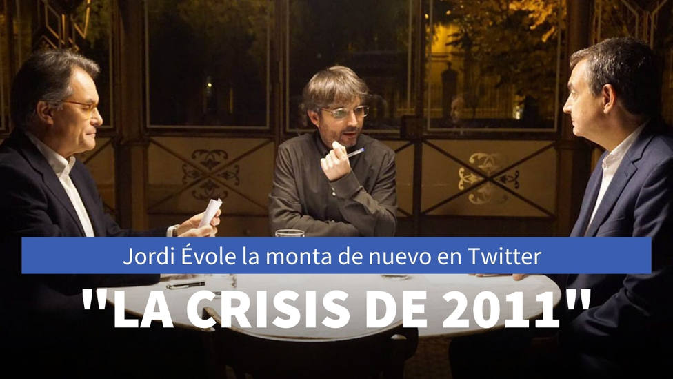 Críticas a Jordi Évole por hablar de la crisis de 2011 para exculpar a Zapatero del derrumbe económico