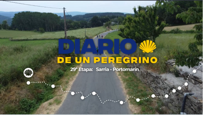 Disfruta de nuevo de la etapa 29 de Diario de un Peregrino: desde Sarria hasta Portomarín